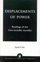 Displacements of Power: Readings of the Cent Nouvelles Nouvelles 0761825630 Book Cover