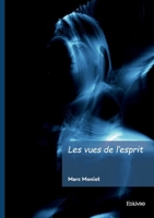 Les vues de l'esprit (French Edition) 2414801468 Book Cover