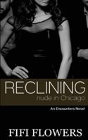 Reclining Nude in Chicago 1499161786 Book Cover