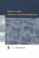 Diabetes und Schwangerschaft 3709173957 Book Cover
