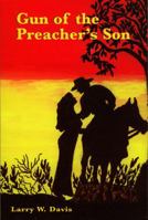 Gun of the Preacher's Son 0533159636 Book Cover