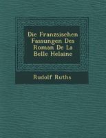 Die Franz Sischen Fassungen Des Roman de La Belle Helaine 1249638046 Book Cover