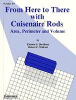From Here to There With Cuisenaire Rods: Area, Perimeter and Volume 091404088X Book Cover