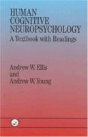 Human Cognitive Neuropsychology: A Textbook with Readings 0863777155 Book Cover