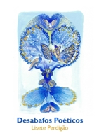 Desabafos Poéticos (Portuguese Edition) 1326951661 Book Cover