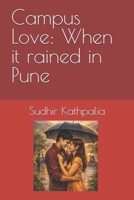 Campus Love: When it rained in Pune B0GF6JWLJL Book Cover