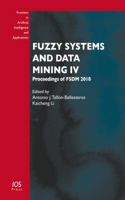 Fuzzy Systems and Data Mining IV: Proceedings of FSDM 2018 1614999260 Book Cover