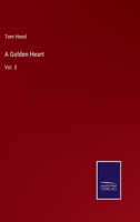 A Golden Heart: Vol. 3 3752563389 Book Cover