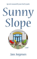 Sunny Slope 1034052764 Book Cover