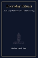 Everyday Rituals: A 30-Day Workbook for Mindful Living B0GQ6YKNRR Book Cover