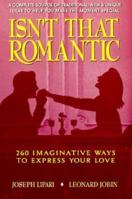 Isn't That Romantic 0895296349 Book Cover