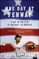 One Day at Fenway: A Day in the Life of Baseball in America 0743483650 Book Cover