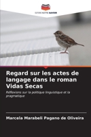 Regard sur les actes de langage dans le roman Vidas Secas 6206988384 Book Cover