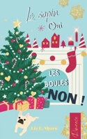 Le sapin oui, les boules non ! (French Edition) B0CN2P1P17 Book Cover