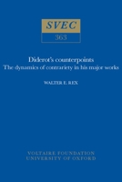 Diderot's Counterpoints: The Dynamics of Contrariety in His Major Works (Studies on Voltaire and the Eighteenth Century,) 0729406202 Book Cover