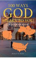 100 Ways God Speaks to You - Book 7: Renewed Life 1962361144 Book Cover