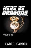 Here Be Dragons B0CQRYYMZL Book Cover