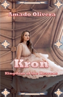 Kron Kingdom of the Heavens B0DZ4TPHKN Book Cover