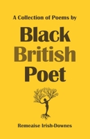 A Collection of Poems by Black British Poet 1838003401 Book Cover