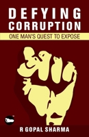 Defying Corruption: One Man's Quest to Expose 8119512561 Book Cover
