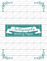 Calligraphy Writing Paper: Blank Lined Handwriting Calligraphy Practice Paper 1661457444 Book Cover