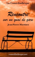 Rencontre sur un quai de gare 2377055699 Book Cover