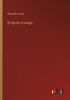 El hijo de mi amigo (Spanish Edition) 3368037676 Book Cover