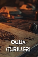 Ouija (THRILLER) B0DRFRWFHF Book Cover