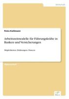 Arbeitszeitmodelle Fur Fuhrungskrafte in Banken Und Versicherungen 3838610091 Book Cover