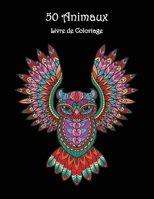 50 Animaux: Livre de coloriage avec de magnifiques motifs d'animaux à colorier et se détendre null Book Cover