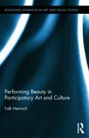 Performing Beauty in Participatory Art and Culture 0367869276 Book Cover