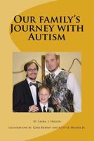 Our Family Journey with Autism 1533275149 Book Cover