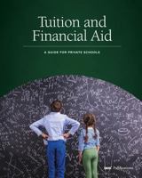 Tuition and Financial Aid: A Guide for Private Schools 1883627168 Book Cover