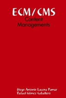 ECM/CMS: Content Managements (Spanish Edition) 1435749790 Book Cover