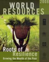 World Resources, 2006-07: From Poverty Toward Prosperity--Turning What We Know About Poverty and the Environment into What We Do: A Strategy for Action (World Resources) 1569736006 Book Cover