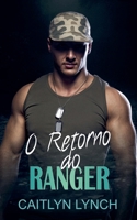 O Retorno do Ranger (OS Rangers Em Ação) (Portuguese Edition) B0FRKZHDX6 Book Cover