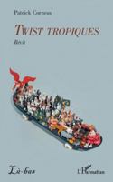 Twist tropiques (Là-Bas) (French Edition) 2336520753 Book Cover