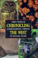 Chronicling the West: Thirty Years of Environmental Writing 0898864755 Book Cover