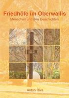 Friedhöfe im Oberwallis 3034402252 Book Cover