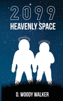 2099 Heavenly Space 1633573079 Book Cover