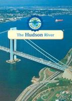 The Hudson River (Rivers of North America) 083683755X Book Cover