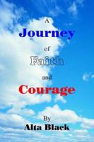 A Journey of Faith and Courage 1420860674 Book Cover