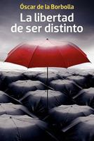 La libertad de ser distinto 6073101015 Book Cover