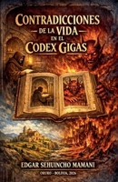 Contradicciones De La Vida En El Codex Gigas B0GS1G6382 Book Cover