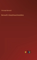 Bernoulli's Dampfmaschinenlehre. 114455490X Book Cover