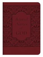 Beloved Names of God: Life-Changing Thoughts on 99 Classic Names 1616262141 Book Cover