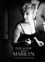 Day by Day with Marilyn: A 12-Month Undated Planner 0762469811 Book Cover