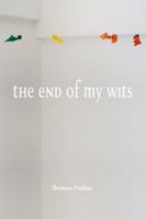 The End of My Wits 0983391971 Book Cover