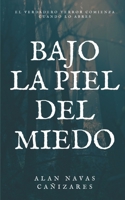 Bajo la Piel del Miedo (Spanish Edition) B0DKTLGYPD Book Cover