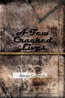 A Few Cracked Lives 1477136878 Book Cover